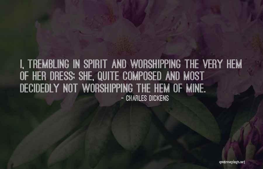 Worshipping Quotes By Charles Dickens