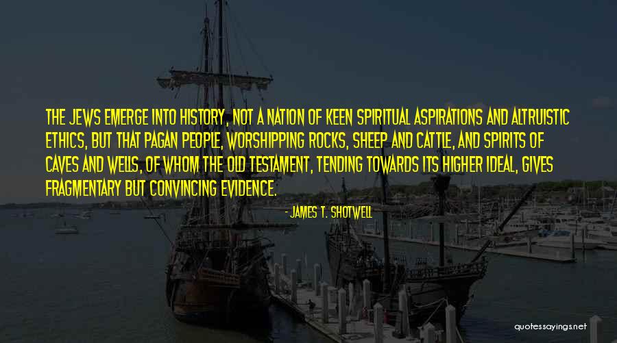 Worshipping Quotes By James T. Shotwell Worshipping Quotes By James T. Shotwell