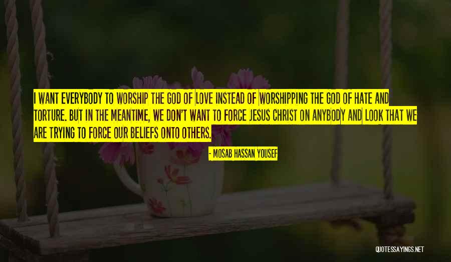 Worshipping Quotes By Mosab Hassan Yousef Worshipping Quotes By Mosab Hassan Yousef