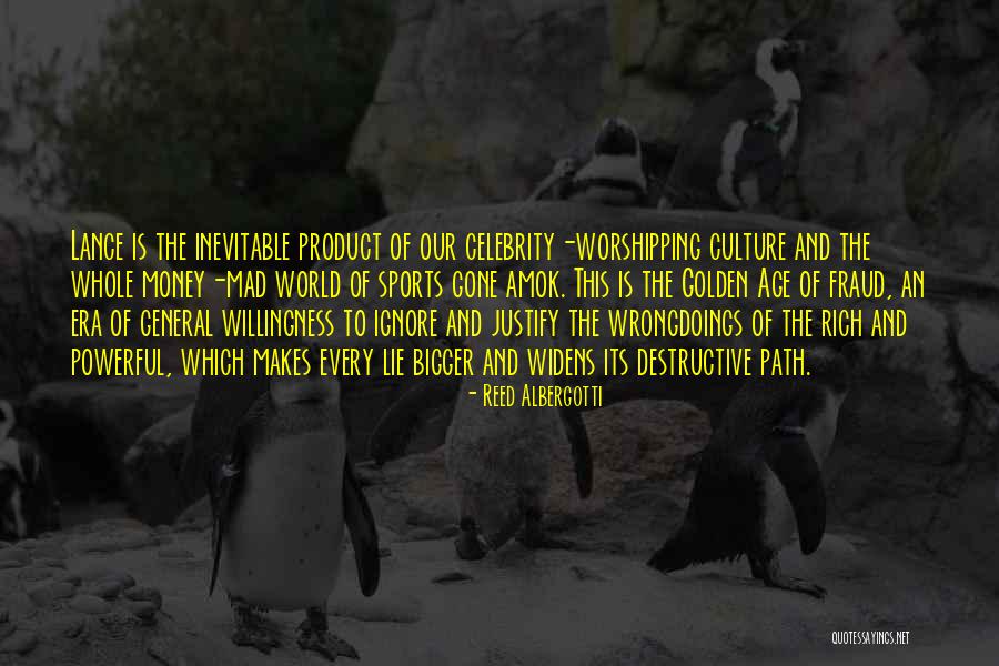 Worshipping Quotes By Reed Albergotti