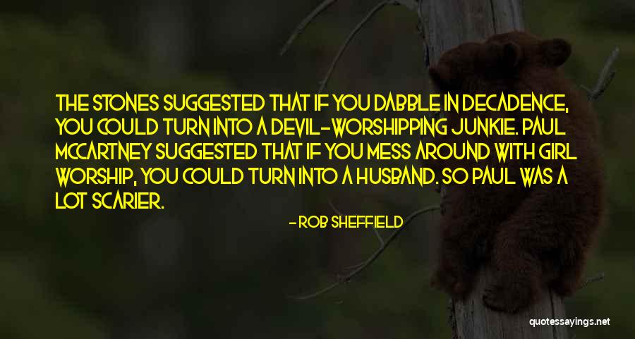 Worshipping Quotes By Rob Sheffield