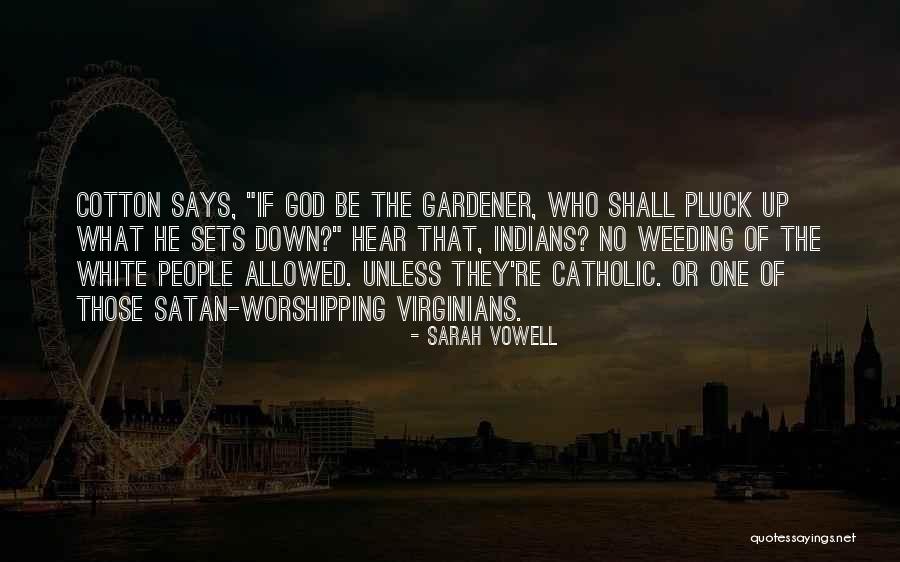 Worshipping Quotes By Sarah Vowell