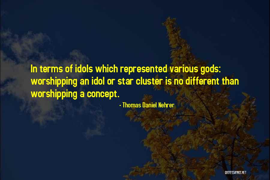 Worshipping Quotes By Thomas Daniel Nehrer Worshipping Quotes By Thomas Daniel Nehrer