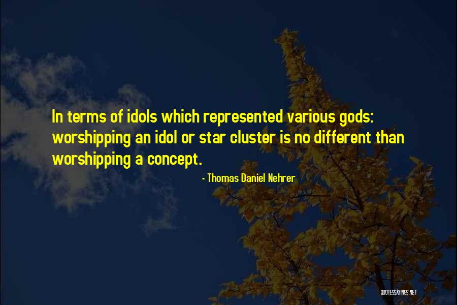 Worshipping Quotes By Thomas Daniel Nehrer