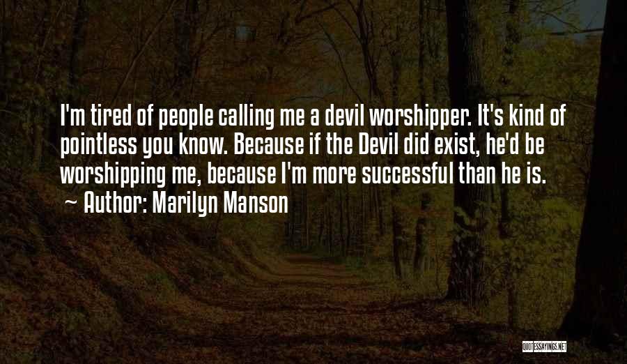 Worshipping The Devil Quotes By Marilyn Manson