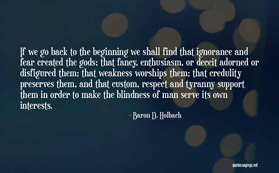 Worships Quotes By Baron D. Holbach Worships Quotes By Baron D. Holbach