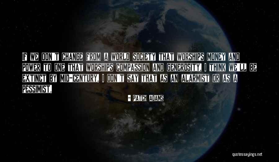Worships Quotes By Patch Adams Worships Quotes By Patch Adams