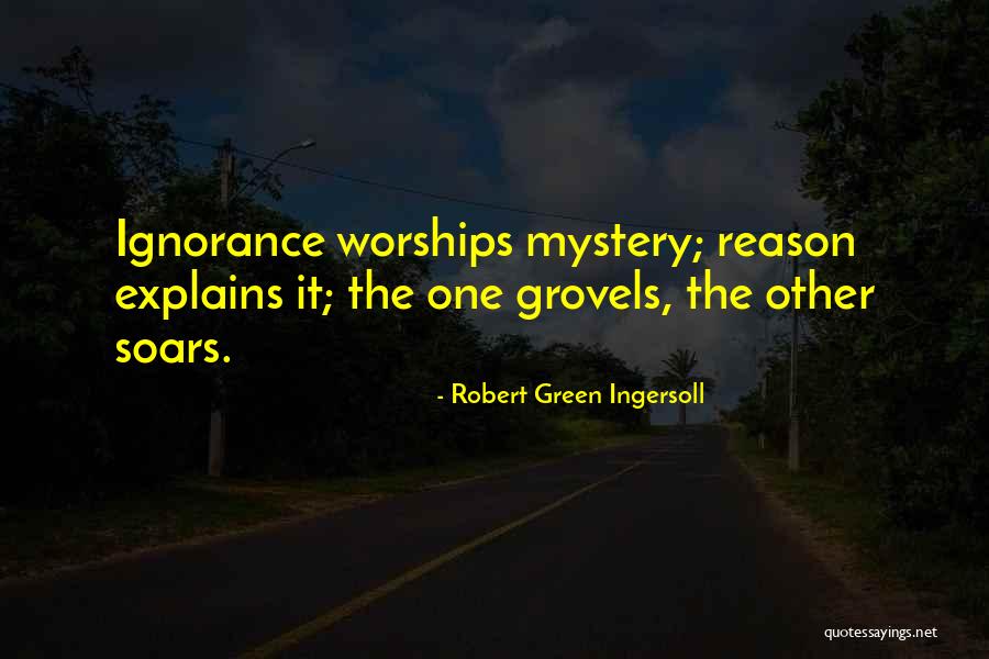 Worships Quotes By Robert Green Ingersoll Worships Quotes By Robert Green Ingersoll