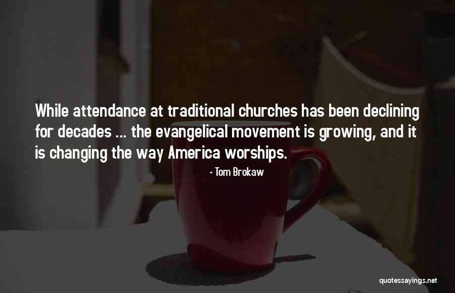 Worships Quotes By Tom Brokaw Worships Quotes By Tom Brokaw