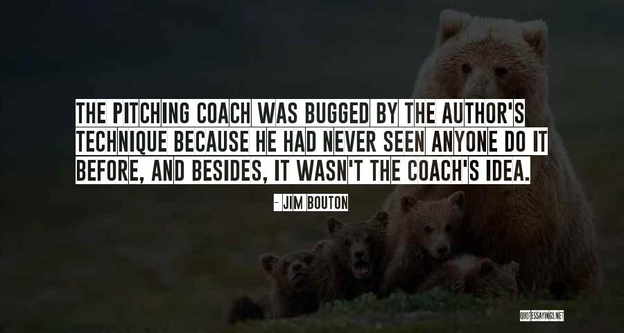Worst Boyfriend Quotes By Jim Bouton Worst Boyfriend Quotes By Jim Bouton