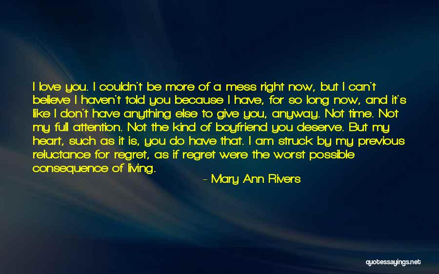 Worst Boyfriend Quotes By Mary Ann Rivers Worst Boyfriend Quotes By Mary Ann Rivers