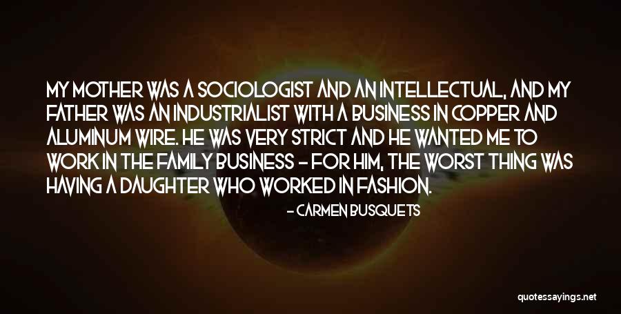 Worst Business Quotes By Carmen Busquets Worst Business Quotes By Carmen Busquets
