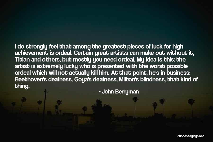 Worst Business Quotes By John Berryman Worst Business Quotes By John Berryman