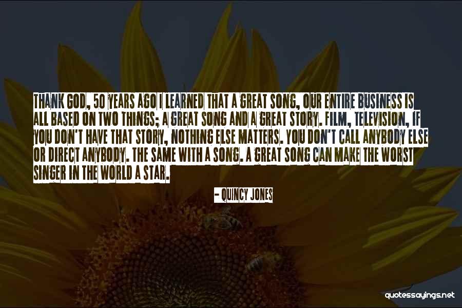 Worst Business Quotes By Quincy Jones Worst Business Quotes By Quincy Jones