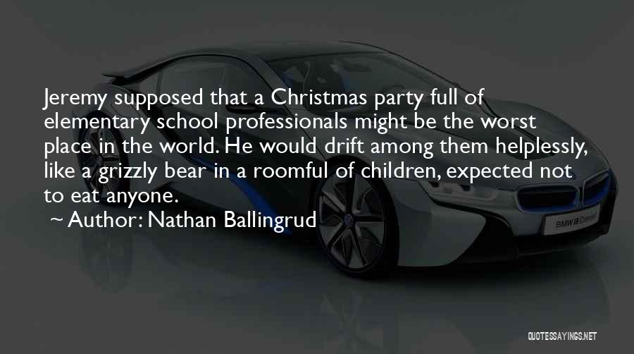 Worst Christmas Ever Quotes By Nathan Ballingrud