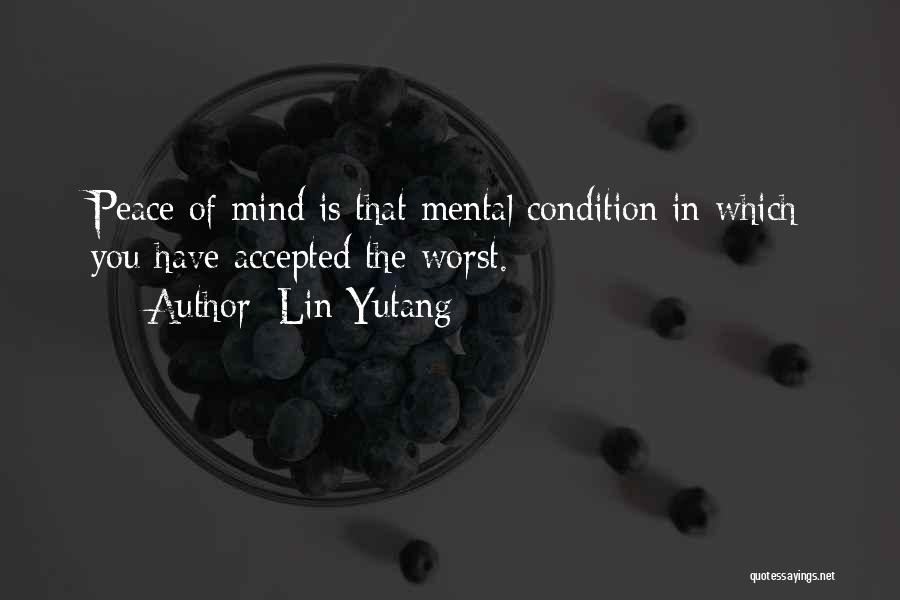 Worst Condition Quotes By Lin Yutang