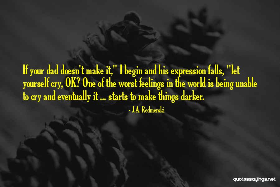 Worst Dad Quotes By J.A. Redmerski Worst Dad Quotes By J.A. Redmerski