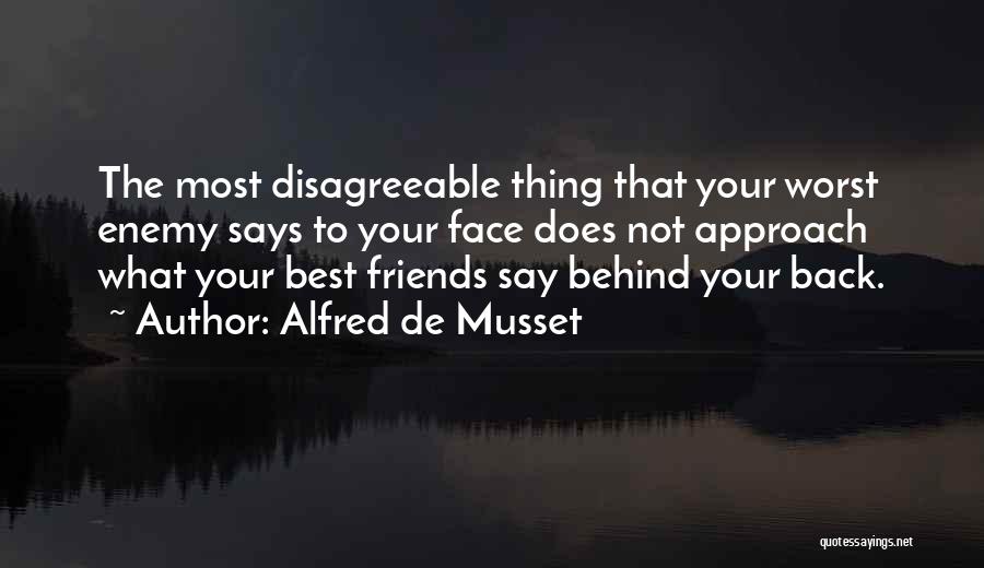 Worst Enemy Quotes By Alfred De Musset