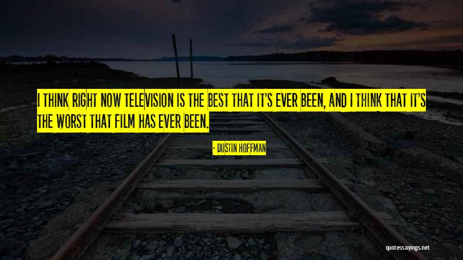 Worst Ever Quotes By Dustin Hoffman Worst Ever Quotes By Dustin Hoffman