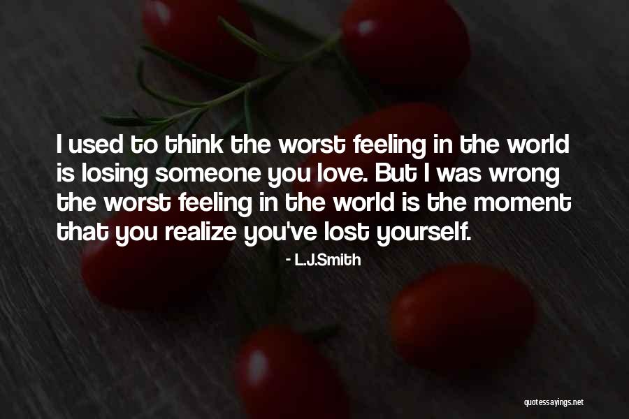 Worst Feeling In The World Quotes By L.J.Smith Worst Feeling In The World Quotes By L.J.Smith