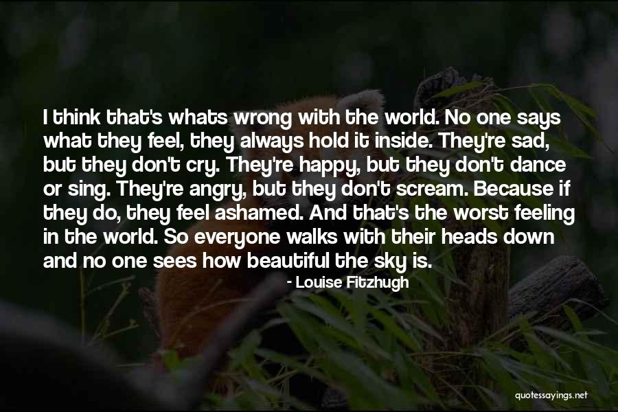 Worst Feeling In The World Quotes By Louise Fitzhugh Worst Feeling In The World Quotes By Louise Fitzhugh