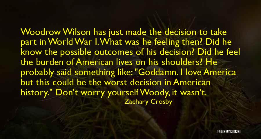 Worst Feeling In The World Quotes By Zachary Crosby Worst Feeling In The World Quotes By Zachary Crosby