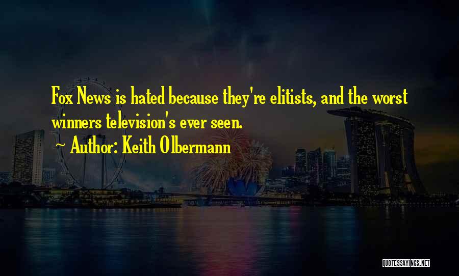Worst Fox News Quotes By Keith Olbermann