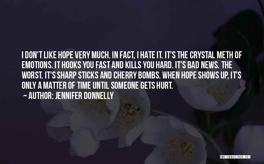 Worst Hard Time Quotes By Jennifer Donnelly