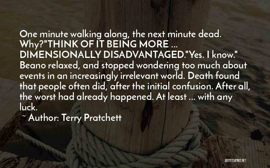 Worst Luck Ever Quotes By Terry Pratchett