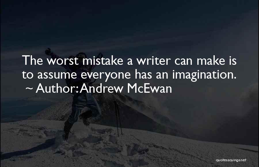 Worst Mistake Ever Quotes By Andrew McEwan