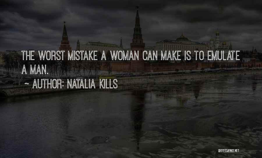 Worst Mistake Ever Quotes By Natalia Kills