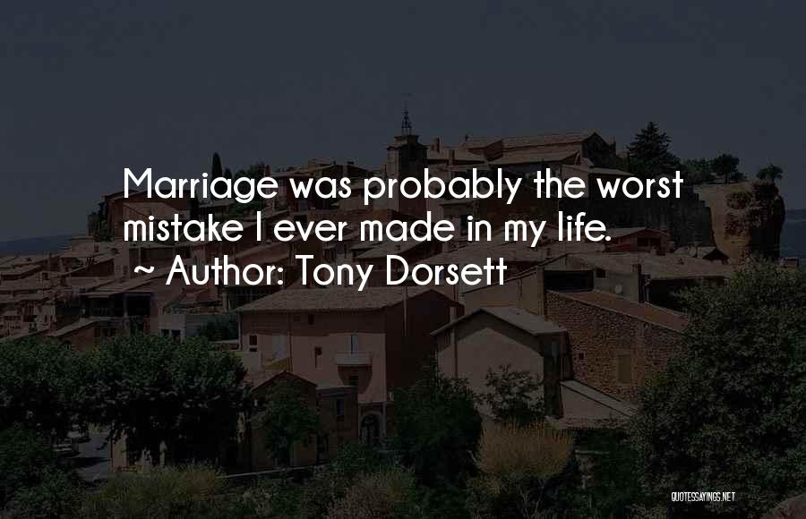 Worst Mistake Ever Quotes By Tony Dorsett