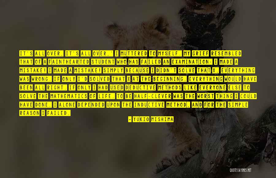 Worst Mistake Of My Life Quotes By Yukio Mishima Worst Mistake Of My Life Quotes By Yukio Mishima
