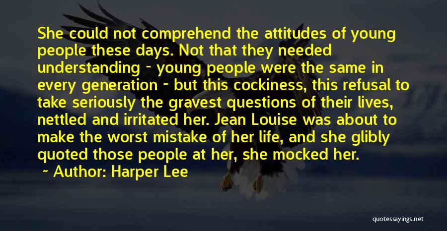 Worst Mistake Quotes By Harper Lee
