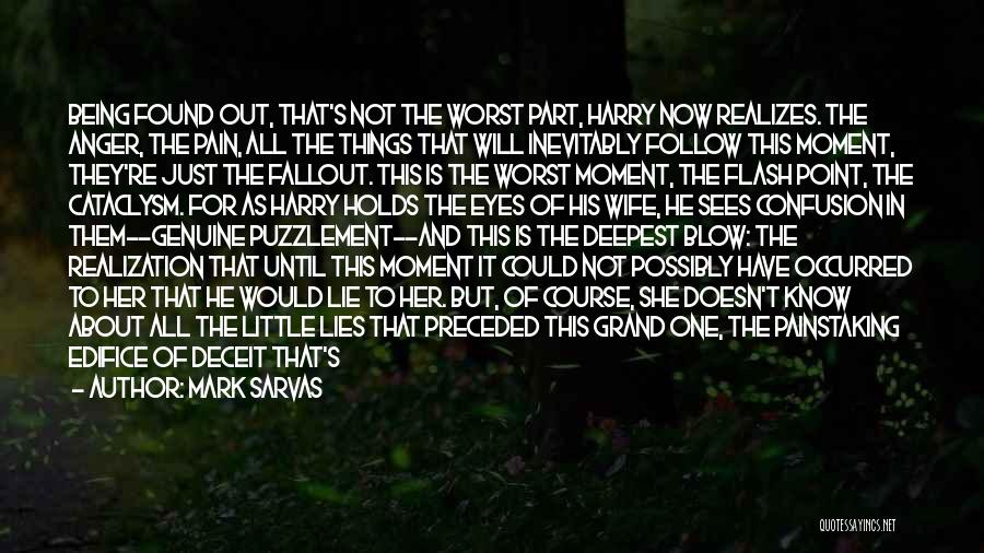 Worst Moment Of Life Quotes By Mark Sarvas