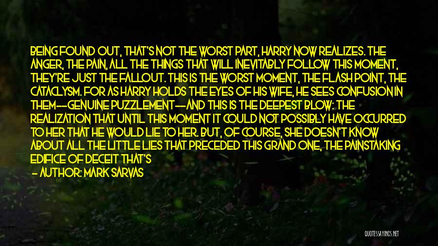 Worst Moment Of My Life Quotes By Mark Sarvas