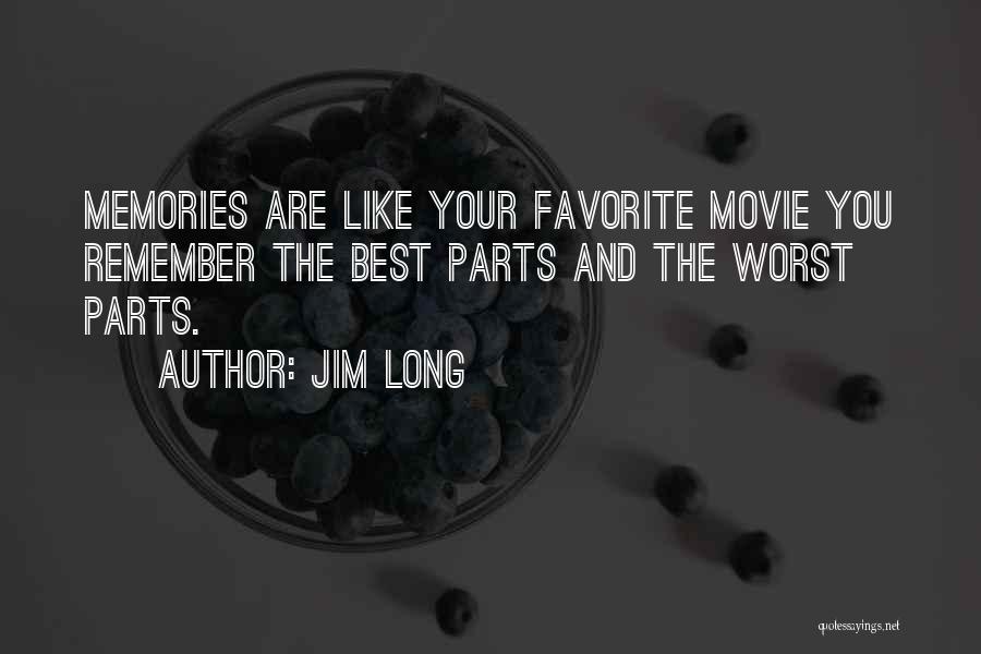 Worst Movie Quotes By Jim Long