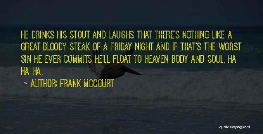 Worst Night Ever Quotes By Frank McCourt