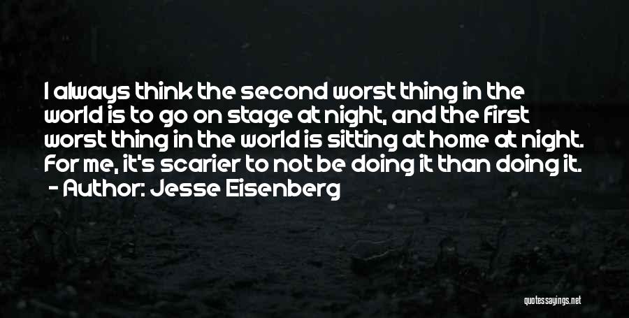 Worst Night Ever Quotes By Jesse Eisenberg