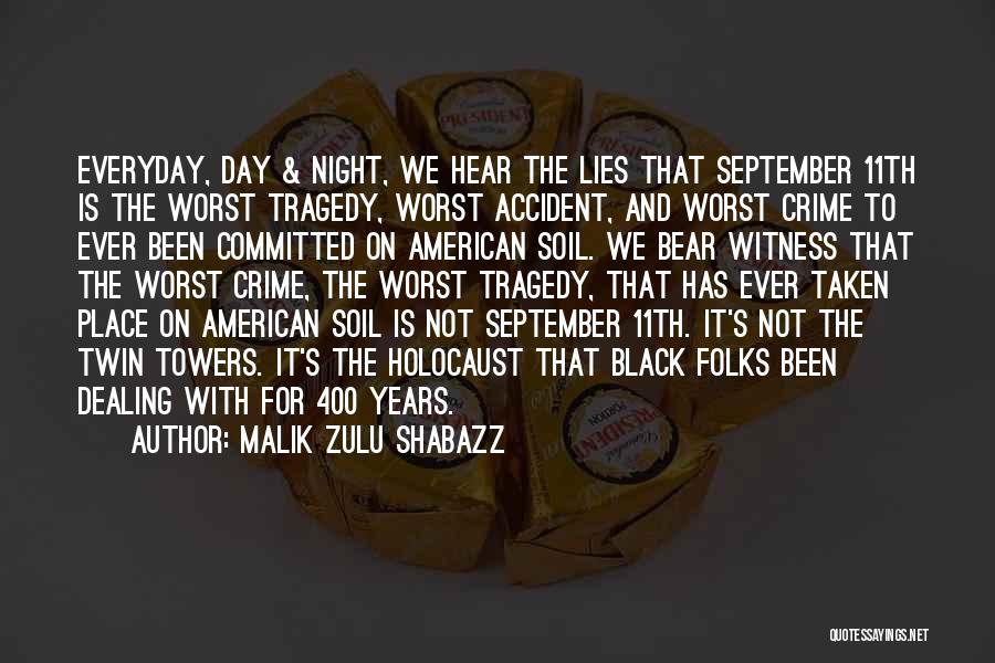 Worst Night Ever Quotes By Malik Zulu Shabazz