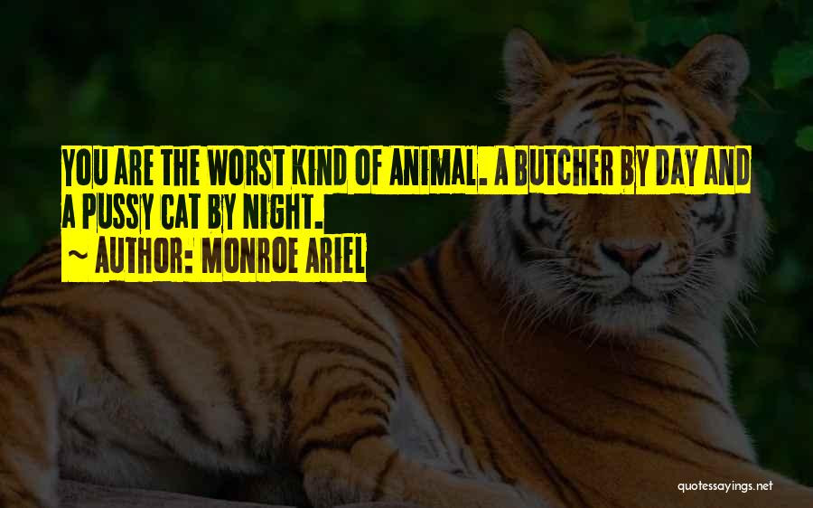 Worst Night Ever Quotes By Monroe Ariel