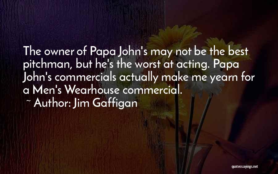 Worst Of Men Quotes By Jim Gaffigan