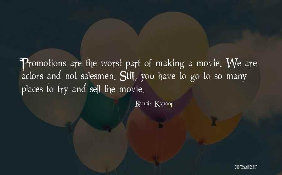 Worst Part Quotes By Ranbir Kapoor Worst Part Quotes By Ranbir Kapoor
