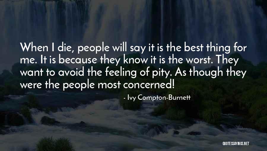 Worst People Quotes By Ivy Compton-Burnett Worst People Quotes By Ivy Compton-Burnett