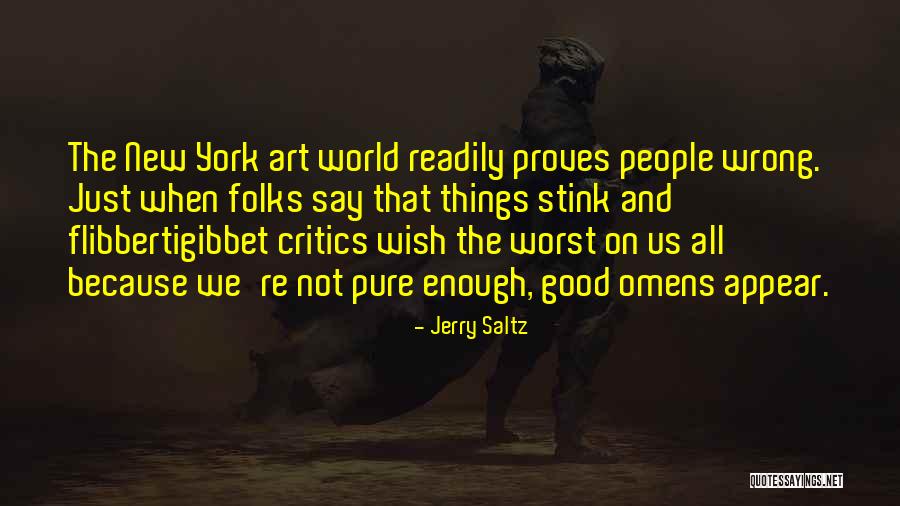 Worst People Quotes By Jerry Saltz Worst People Quotes By Jerry Saltz