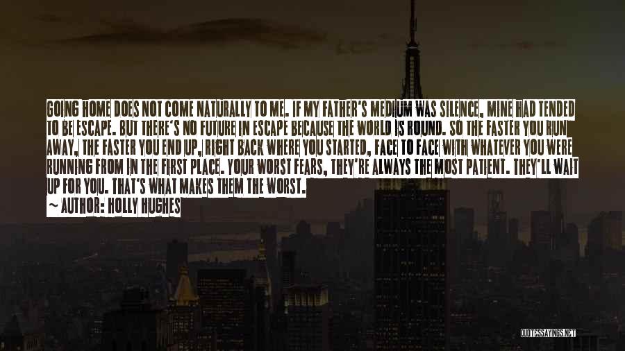Worst Place In The World Quotes By Holly Hughes