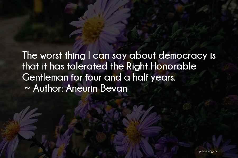 Worst Quotes By Aneurin Bevan