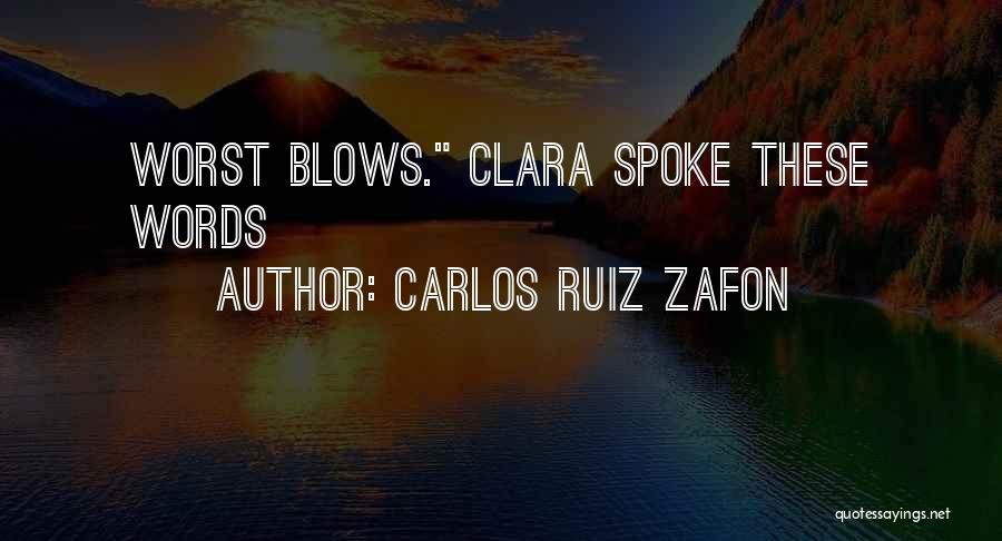 Worst Quotes By Carlos Ruiz Zafon