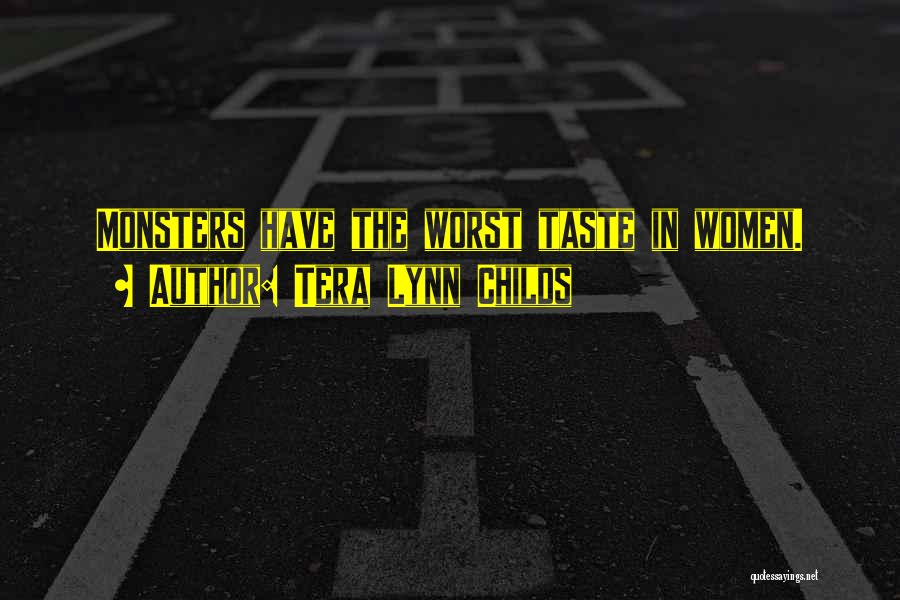 Worst Quotes By Tera Lynn Childs