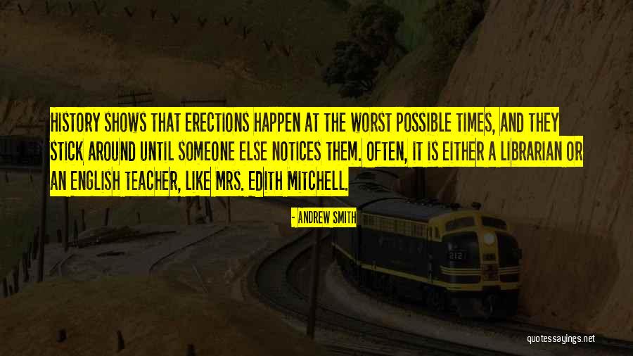 Worst Teacher Quotes By Andrew Smith Worst Teacher Quotes By Andrew Smith